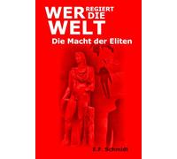 Wer regiert die Welt?: Die Macht der Eliten (Demokratien im Zwielicht)