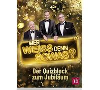 Wer weiß denn sowas?: Der Quizblock zum Jubiläum | 80 spannende Quizfragen aus der beliebten Wissensshow im Ersten zum 10-jährigen Jubiläum