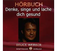 Werber, B: Denke, singe und lache dich gesund/CD