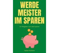 Werde Meister Im Sparen (ebook)
