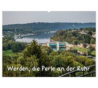 Werden, die Perle an der Ruhr (Wandkalender 2026 DIN A2 quer), CALVENDO Monatskalender: Fotos aus Essen-Werden