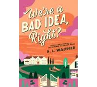 Were A Bad Idea Right? (ebook)