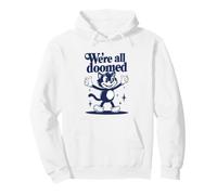 We're All Doomed Retro Cat - Divertido Regalo de Humor sarcástico Sudadera con Capucha