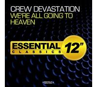 Crew Devastation - We're All Going to Heaven