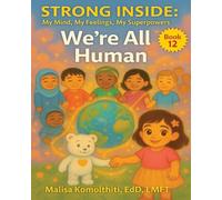 We're All Human (Strong Inside: My Mind, My Feelings, My Superpowers)