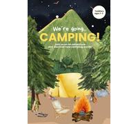 We're going camping!