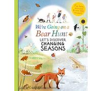We're Going on a Bear Hunt: Let's Discover Changing Seasons