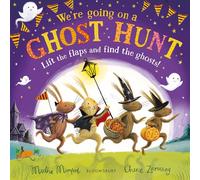 We're Going on a Ghost Hunt: The perfect gift for Halloween (The Bunny Adventures)