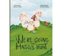 We're Going on a Haggis Hunt