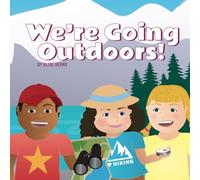 We're Going Outdoors