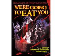 We're Going to Eat You [Reino Unido] [DVD]