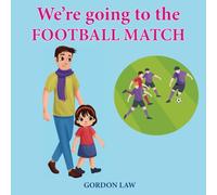 We're Going to the Football Match