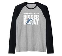 We're Gonna Need A Bigger Boat Funny Shark Meme Fisherman Camiseta Manga Raglan