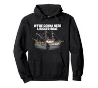 We're Gonna Need A Bigger Boat Funny Shark Meme Fisherman Sudadera con Capucha