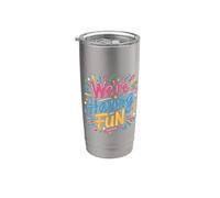 We're Having Fun Vibes fiesta sin preocupaciones Vaso térmico de acero inoxidable de doble pared