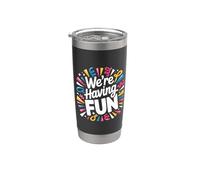 We're Having Fun Vibes fiesta sin preocupaciones - Vaso térmico de acero inoxidable de doble pared