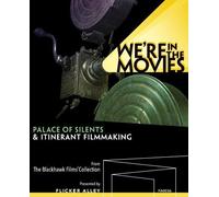We'Re In The Movies: Palace Of Silents & Itinerant [Edizione: Stati Uniti] [USA] [Blu-ray]