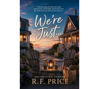 We're just... A Beach Read Novel: A Coastal Town Womens Fiction Series Book 1