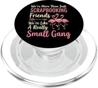 We're More Than Just Scrapbooking Friends Manualidades PopSockets PopGrip para MagSafe