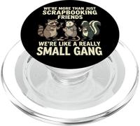 We're More Than Just Scrapbooking Friends Manualidades PopSockets PopGrip para MagSafe