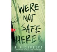 We're Not Safe Here: A Chilling Paranormal Young Adult Horror Mystery (Sourcebooks, Inc.)