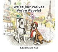 We're Not Wolves We're People (My Puppies)
