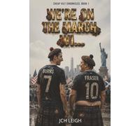 WE'RE ON THE MARCH WI... (Cheap Kilt Chronicles)