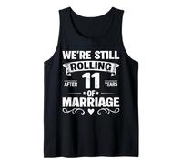We're Still Rolling After 11 Years Marriage 11th Anniversary Camiseta sin Mangas