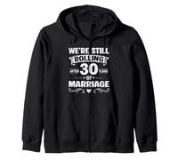 We're Still Rolling After 30 Years Marriage 30th Anniversary Sudadera con Capucha