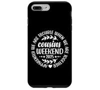 We're Trouble When We're Together Funny Cousins Weekend 2025 Carcasa para iPhone 7 Plus/8 Plus