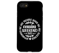 We're Trouble When We're Together Funny Cousins Weekend 2025 Carcasa para iPhone SE (2020) / 7/8