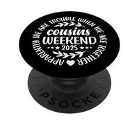 We're Trouble When We're Together Funny Cousins Weekend 2025 PopSockets PopGrip Adhesivo