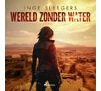 Wereld Zonder Water (audiolibro)