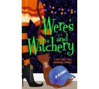 Weres and Witchery: 1 (Star-Crossed Chronicles)