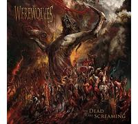 Werewolves - The Dead Are Screaming