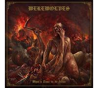 Werewolves - What A Time To Be Alive