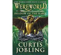 Wereworld: Shadow of the Hawk (Book 3) (Wereworld, 3)