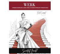 WERK: Red Carpet (VOL II): A premium coloring book for women stepping into their best nights.