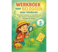 Werkboek over beleggen voor kinderen: Financiële avonturen en activiteiten om geld, sparen en investeren te leren begrijpen (8-12 jaar) (Investing Pro)