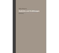 Werke und Nachlaß. Kritische Gesamtausgabe: Band 5: Gedichte und Erzählungen