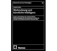 Werknutzung und künstliche Intelligenz: Analyse und Perspektiven der urheberrechtlichen Rahmenbedingungen für die Verwendung von Werken als Trainings- und Inputdaten künstlicher neuronaler Netze: 14