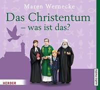Wernecke, M: Christentum - was ist das?/2 CDs