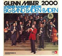 Werner Baumgart And His Big Band Baden-Baden - Werner Baumgart's Big Band Baden-Baden - Glenn Miller 2000 - MPS Records - 29 21793-0, BASF - 29 21793-0