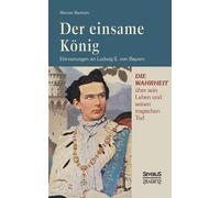 Werner Bertram Der einsame König (Tapa blanda)