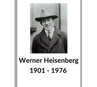 Werner Heisenberg: Lined Journal Notebook 100 Pages 8.5" x 11"