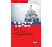 Werner Rügemer Verhängnisvolle Freundschaft: Wie die USA Europa er (Tapa blanda)