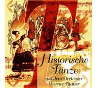Werner Tauber Orchester - Historische Taenze