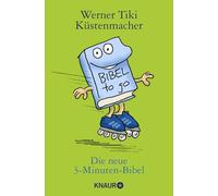 Werner Tiki Küstenmacher - Die neue 3-Minuten-Bibel