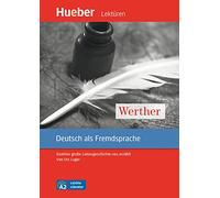 Werther. Goethes grosse liebesgeschichte neu erzählt leichte literatur. Con CD-Audio: Livello A2: Goethes große Liebesgeschichte neu erzählt.Deutsch als Fremdsprache - 9783197216737 (Lecturas Aleman)