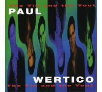Wertico Paul - The Yin And The Yout